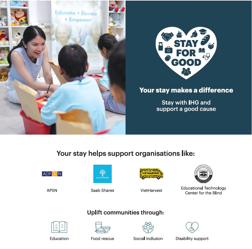 This September, IHG Hotels & Resorts invites you to Stay for Good. A small voluntary donation per night supports local charities working in education, food rescue, and inclusion across the region. Make every stay count.